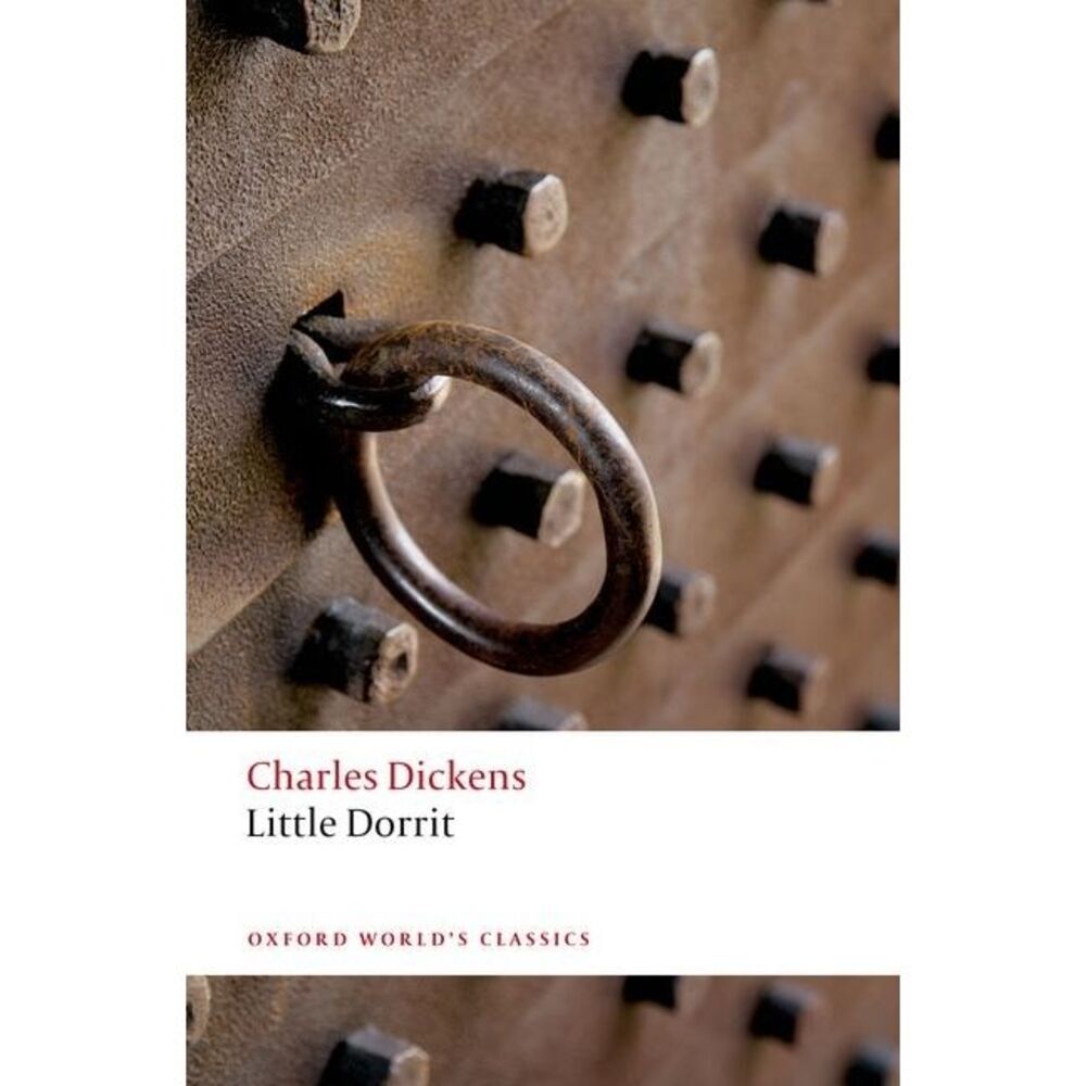Little Dorrit -- Charles Dickens